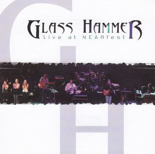 Glass Hammer– Live At NEARfest