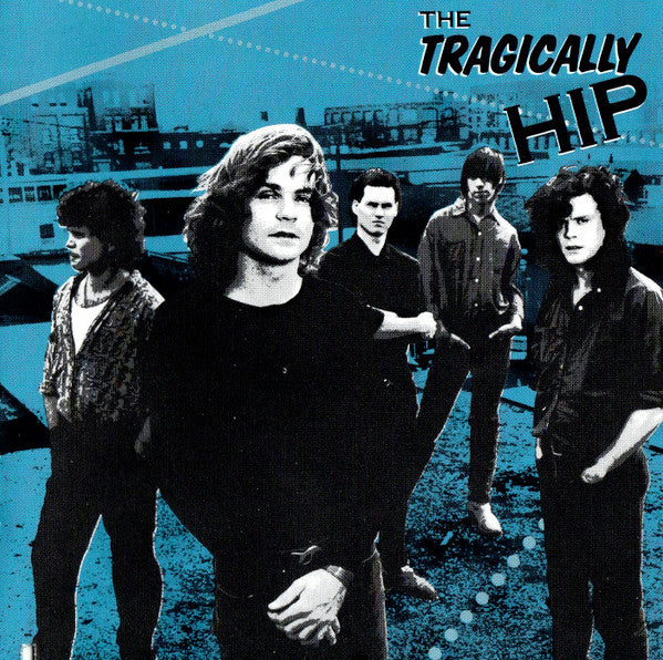 The Tragically Hip- The Tragically Hip