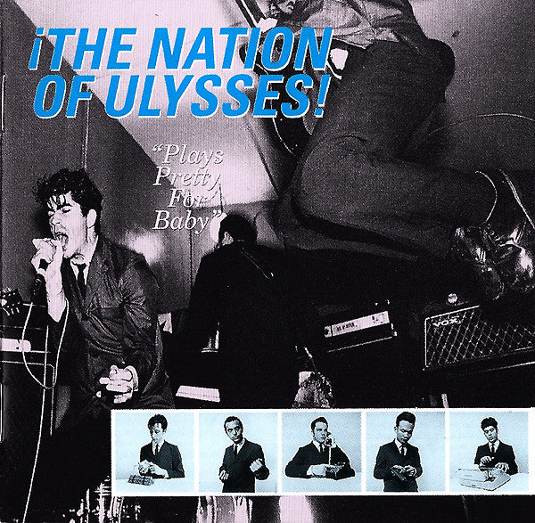 The Nation of Ulysses- Plays Pretty For Baby