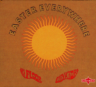 13th Floor Elevators- Easter Everywhere