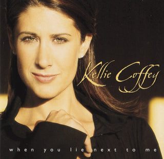 Kellie Coffey - When You Lie Next To Me