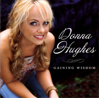 Donna Hughes- Gaining Wisdom