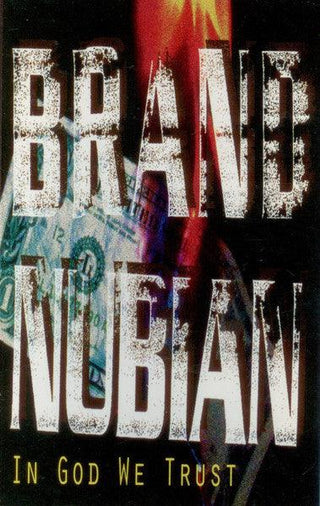 Brand Nubian- In God We Trust