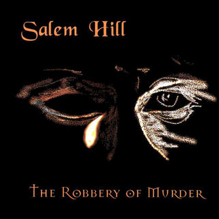 Salem Hill- The Robbery Of Murder