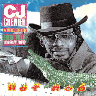 CJ Chenier and the Red Hot Louisiana Band- Hot Rod