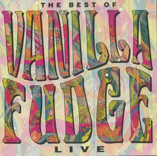 Vanilla Fudge- The Best Of Vanilla Fudge Live