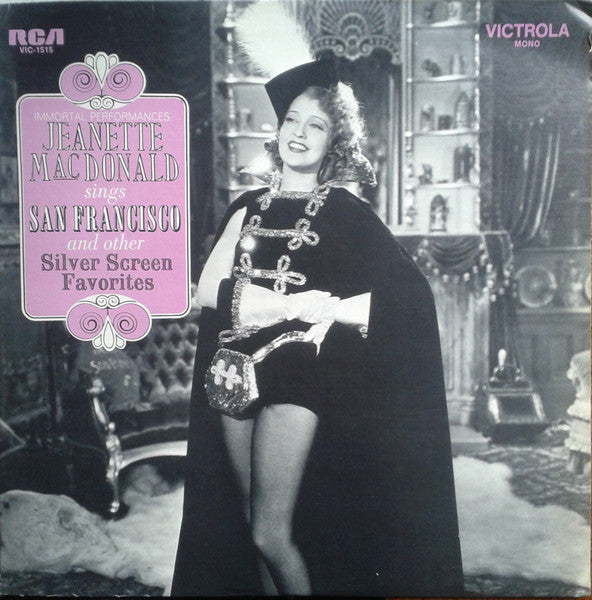 Jeanette MacDonald- Jeanette MacDonald Sings San Francisco and other Silver Screen Favorites