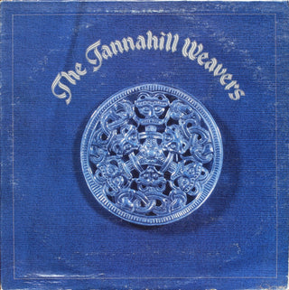 Tannahill Weavers- The Tannahill Weavers