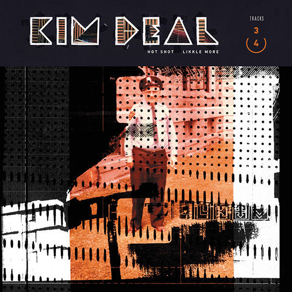 Kim Deal (The Pixies/ The Breeders)- Hot Shot/ Likkle More