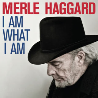 Merle Haggard- I Am What I Am