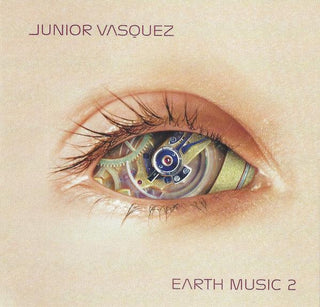 Junior Vasquez- Earth Music 2