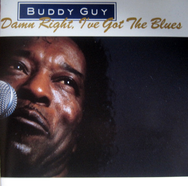 Buddy Guy- Damn Right, I've Got the Blues