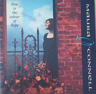 Maura O'Connell- Blue Is The Coulor Of Hope