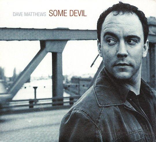 Dave Matthews- Some Devil - Darkside Records