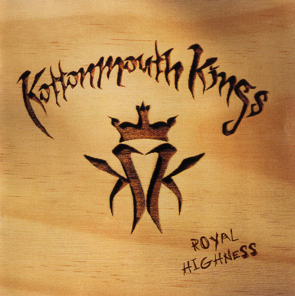 Kottonmouth Kings- Royal Highness