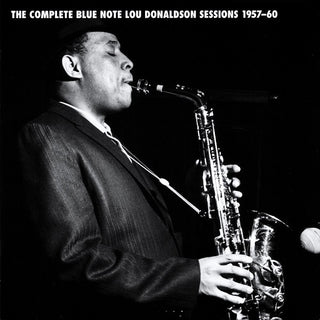 Lou Donaldson- The Complete Blue Note Lou Donaldson Sessions 1957-60