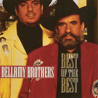 Bellamy Brothers- Best Of The Best
