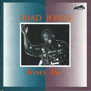 Thad Jones- Jones Inc