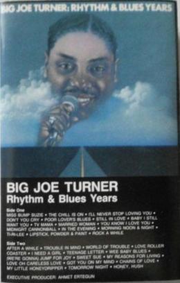 Big Joe Turner- Rhythm & Blues Years