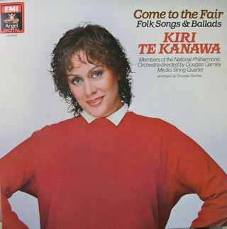 Kiri Te Kanawa- Come To The Fair (Folk Songs & Ballads) (Used Vinyl)