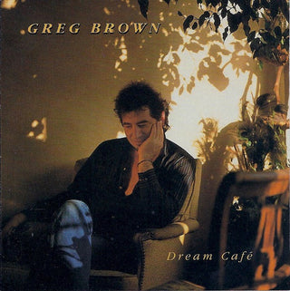 Greg Brown- Dream Cafe