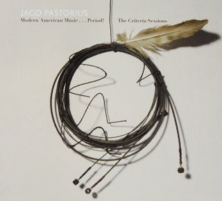 Jaco Pastorius- Modern American Music...Period! The Criteria Sessions (RSD14)