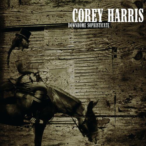 Corey Harris- Downhome Sophisticate - Darkside Records