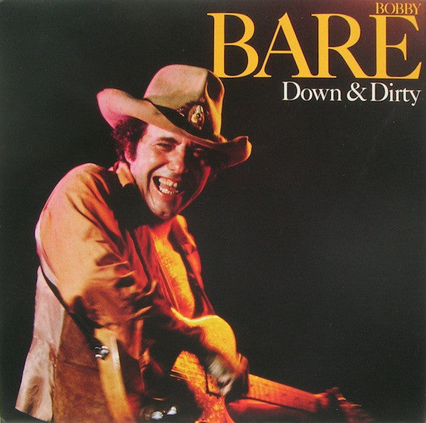 Bobby Bare- Down & Dirty