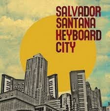 Salvador Santana- Keyboard City