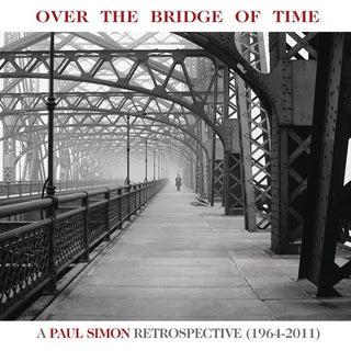 Paul Simon- Over The Bridge Of Time: A Paul Simon Retrospective (1964-2011)
