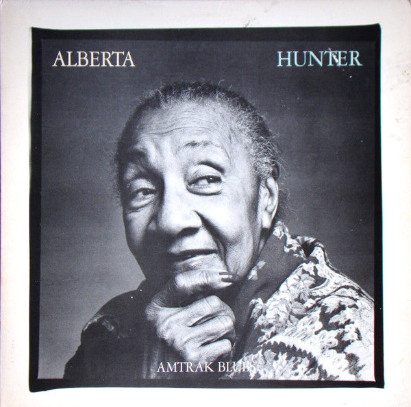 Alberta Hunter- Amtrak Blues