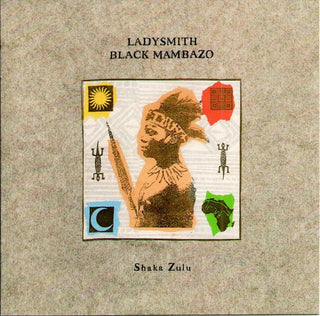 Ladysmith Black Mambazo- Shaka Zulu