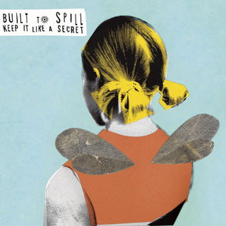 Built To Spill- Keep It Like A Secret (2020 Repress, Sticker Residue On Top Of Sleeve)
