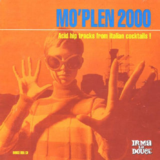 Various– Mo'Plen 2000: Acid Hip Tracks From Italian Cocktails !
