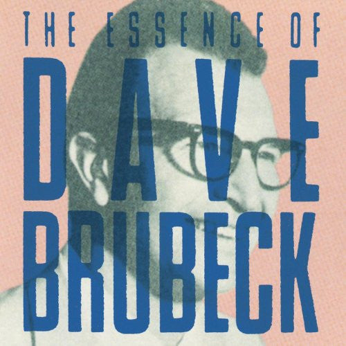 Dave Brubeck- The Essence Of Dave Brubeck