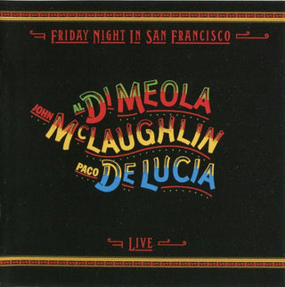 Al Di Meola, John McLaughlin, & Paco De Lucia- Friday Night In San Francisco (SACD)