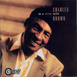 Charles Brown- In A Grand Style