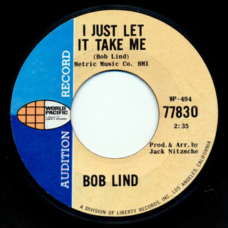 Bob Lind- I Just Let It Take Me / We've Never Spoken