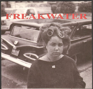 Freakwater- My Old Drunk Friend / Kentucky
