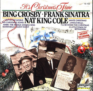 Bing Crosby, Frank Sinatra, Nat King Cole- It's Christmas Time