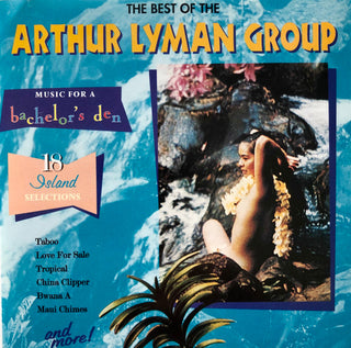 Arthur Lyman Group- The Best Of The Arthur Lyman Group