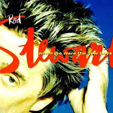 Rod Stewart- When We Were The New Boys