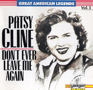 Patsy Cline- Don't Ever Leave Me Again: The Patsy Cline Collection (Disk 3) (Used CD)