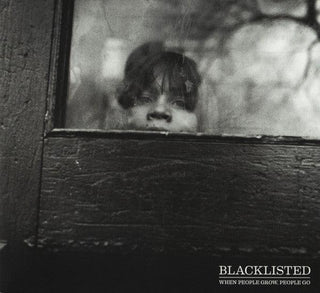 Blacklisted – When People Grow, People Go