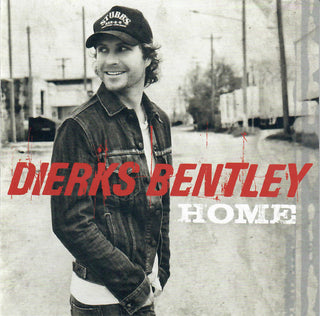 Dierks Bentley- Home