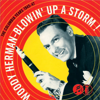 Woody Herman- Blowin' Up A Storm! The Columbia Years 1945-47