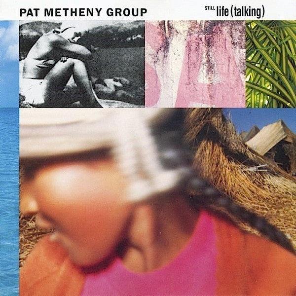 Pat Metheny Group- Still Life Talking - Darkside Records