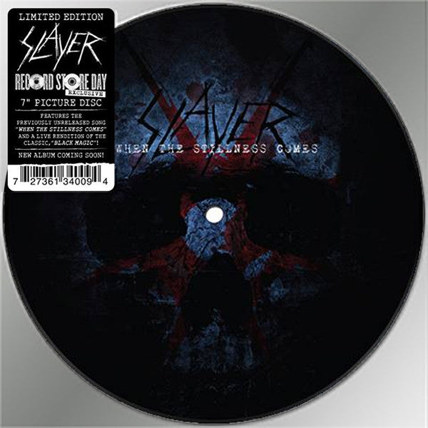 Slayer- When The Stillness Comes (RSD15)(Pic Disc)