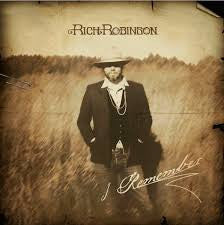 Rich Robinson- I Remember / Up From The Sky