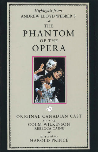 Phantom Of The Opera: Highlights From The Original Canadian Cast Recording